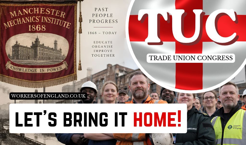 Why the Labour Party Funding British TUC Fails Workers Across England
